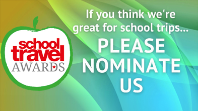 If you think we're great for school trips... Please nominate us